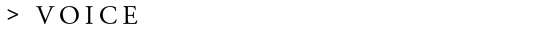 VOICE